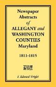 Newspaper Abstracts of Allegany and Washington Counties, 1811-1815