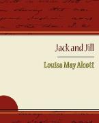 Jack and Jill - Alcott Louisa May