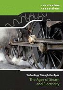 The Ages of Steam and Electricity