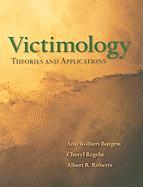 Victimology: Theories and Applications