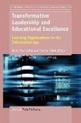 Transformative Leadership and Educational Excellence: Learning Organizations in the Information Age