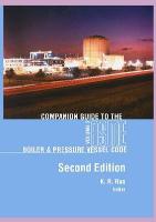 Companion Guide to the ASME Boiler & Pressure Vessel Code, Volume 2