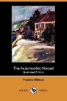 The Automobilist Abroad (Illustrated Edition) (Dodo Press)