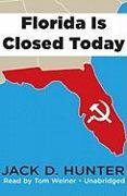 Florida Is Closed Today
