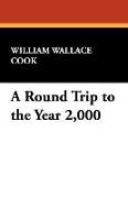 A Round Trip to the Year 2,000