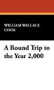 A Round Trip to the Year 2,000