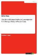 The Role of Human Rights in Contemporary U.S. Foreign Policy towards China