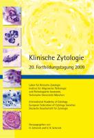 Klinische Zytologie. 20. Fortbildungstagung 2009