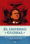 El imperio global : George W. Bush, de presidente dudosamente electo a aspirante a César del siglo XXI