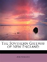 The Sovthern Gateway of New England