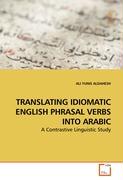 TRANSLATING IDIOMATIC ENGLISH PHRASAL VERBS INTO ARABIC