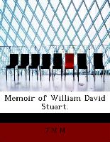 Memoir Of William David Stuart