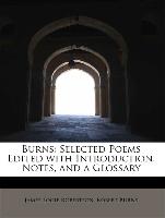 Burns: Selected Poems Edited with Introduction, Notes, and a Glossary