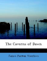 The Caverns of Dawn