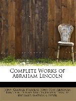 Complete Works of Abraham Lincoln