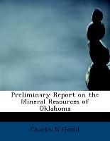 Preliminary Report on the Mineral Resources of Oklahoma