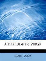 A Prelude in Verse