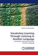 Vocabulary Learning Through Listening In Another Language
