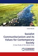 Socialist Communitarianism and its Values for Contemporary Society