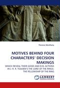 MOTIVES BEHIND FOUR CHARACTERS' DECISION MAKINGS
