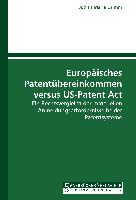 Europäisches Patentübereinkommen versus US-Patent Act