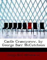 Castle Craneycrow, by George Barr McCutcheon