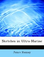 Sketches in Ultra-Marine