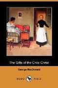 The Gifts of the Child Christ (Dodo Press)