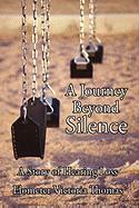 A Journey Beyond Silence