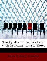 The Epistle to the Galatians, With Introduction and Notes