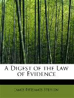 A Digest of the Law of Evidence