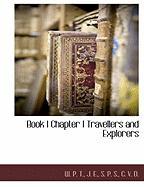 Book I Chapter I Travellers and Explorers