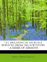 The Doctrine of Sacrifice Deduced from the Scriptures