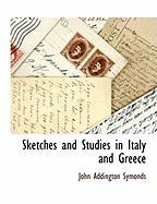 Sketches and Studies in Italy and Greece