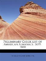Preliminary Check List of American Almanacs, 1639-1800
