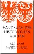 Handbuch der historischen Stätten Deutschlands / Ost- und Westpreussen
