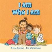 I Am Who I Am