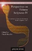 Perspectives on Hebrew Scriptures IV