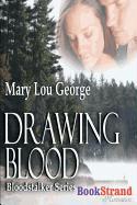 Drawing Blood [Bloodstalker Series] (Bookstrand Publishing)