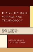 Demystify Math, Science, and Technology