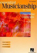 Essential Musicianship for Band - Ensemble Concepts: Advanced Level - BB Clarinet