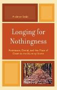 Longing for Nothingness