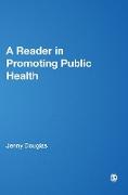 A Reader in Promoting Public Health