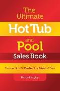 The Ultimate Hot Tub and Pool $ales Book