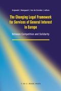 The Changing Legal Framework for Services of General Interest in Europe