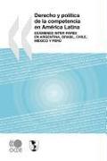 Derecho y política de la competencia en América Latina