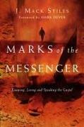 Marks of the Messenger – Knowing, Living and Speaking the Gospel