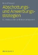 Abschottungs- und Anwerbungsstrategien