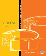 Kitchen Pro Series: Guide to Cheese Identification, Classification, and Utilization
