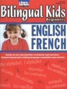 Bilingual Kids Beginners English / French Resource Book